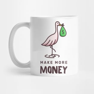 Make more money Mug